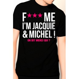 Jacquie & Michel Jacquie and Michel Fuck Me t-shirt