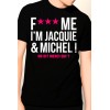 Jacquie & Michel Tee-shirt Jacquie et Michel Fuck Me