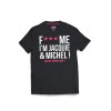 Jacquie & Michel Tee-shirt Jacquie et Michel Fuck Me