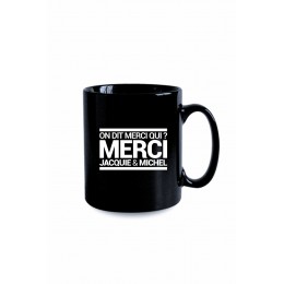 Jacquie & Michel Mug noir J&M - On dit merci qui ?